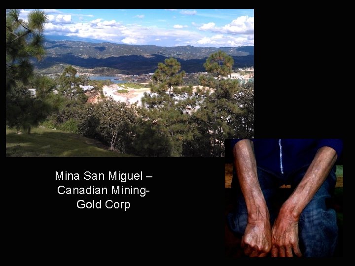 Mina San Miguel – Canadian Mining. Gold Corp 