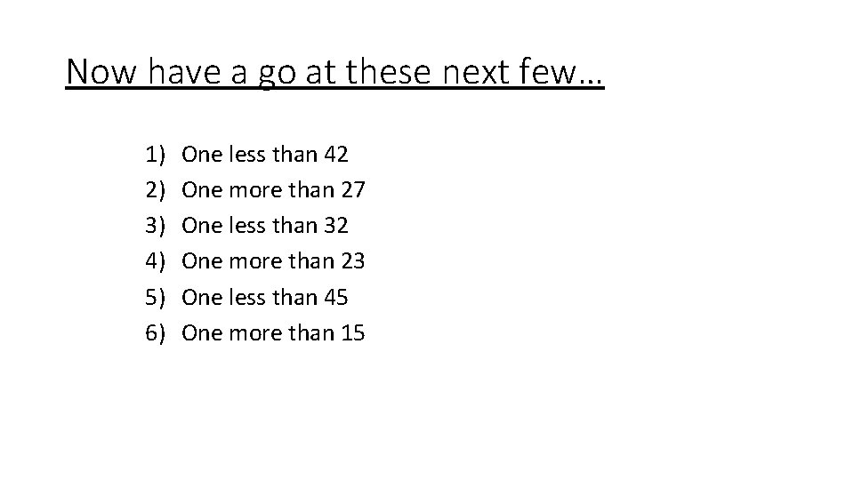 Now have a go at these next few… 1) 2) 3) 4) 5) 6)