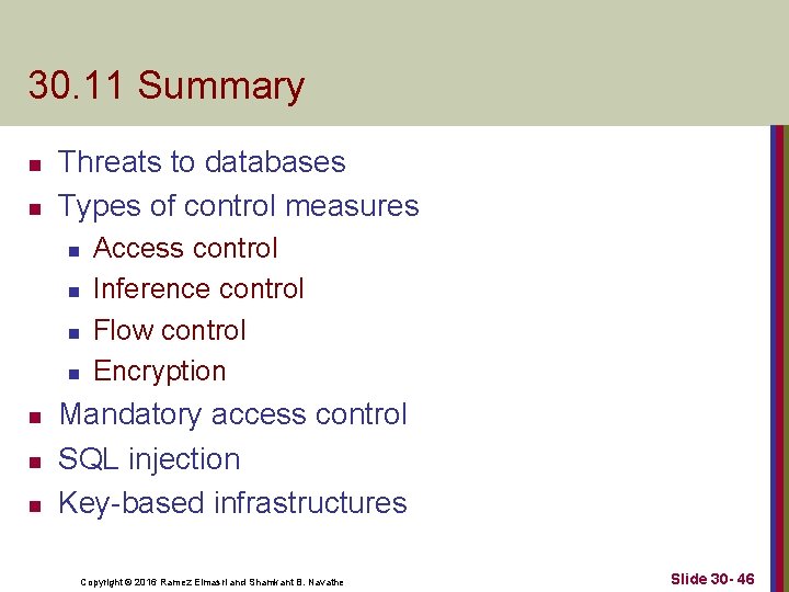 30. 11 Summary n n Threats to databases Types of control measures n n