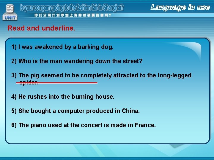 Read and underline. 1) I was awakened by a barking dog. 2) Who is