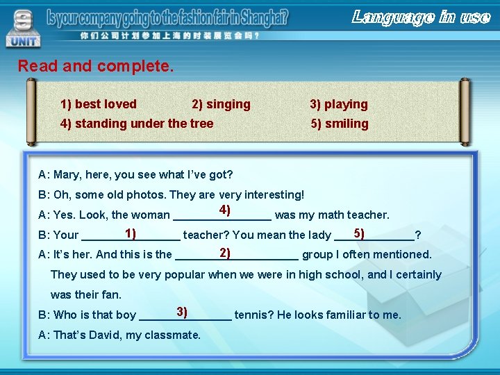 Read and complete. 1) best loved 2) singing 4) standing under the tree 3)