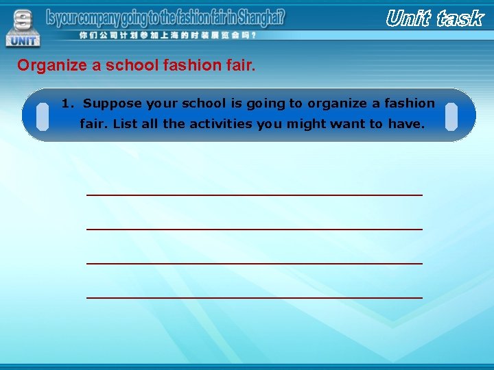 Organize a school fashion fair. 1. Suppose your school is going to organize a