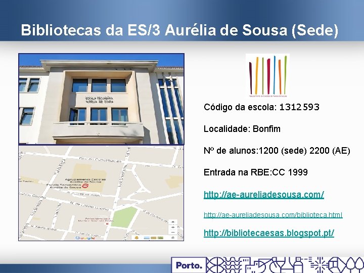 Bibliotecas da ES/3 Aurélia de Sousa (Sede) Código da escola: 1312593 Localidade: Bonfim Nº