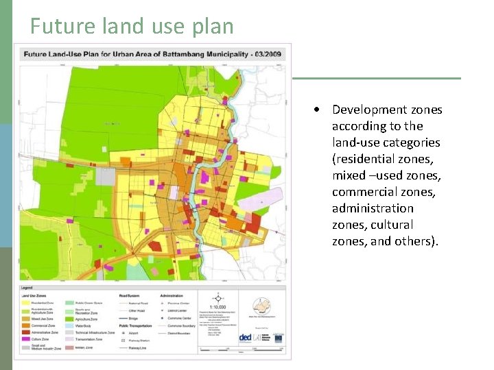 Future land use plan Development zones according to the land-use categories (residential zones, mixed