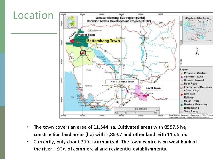 Location • The town covers an area of 11, 544 ha. Cultivated areas with