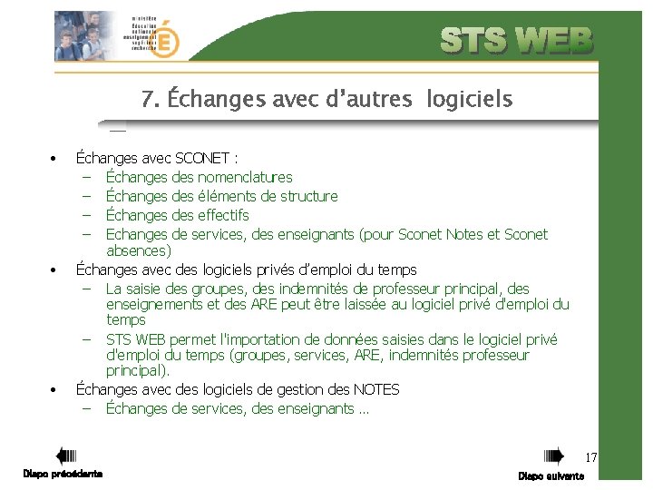 7. Échanges avec d’autres logiciels • • • Échanges avec SCONET : – Échanges