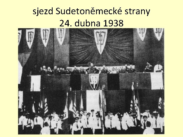 sjezd Sudetoněmecké strany 24. dubna 1938 