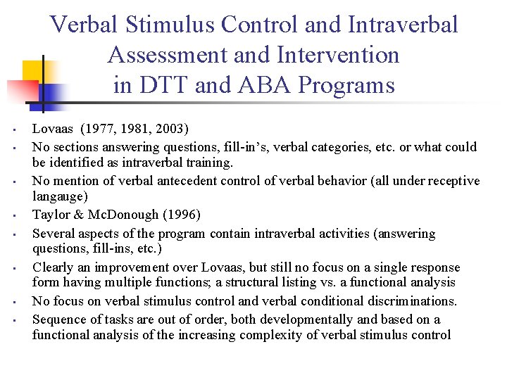 Verbal Stimulus Control and Intraverbal Assessment and Intervention in DTT and ABA Programs •