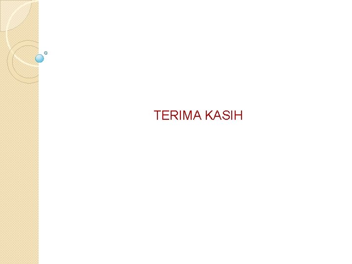 TERIMA KASIH 