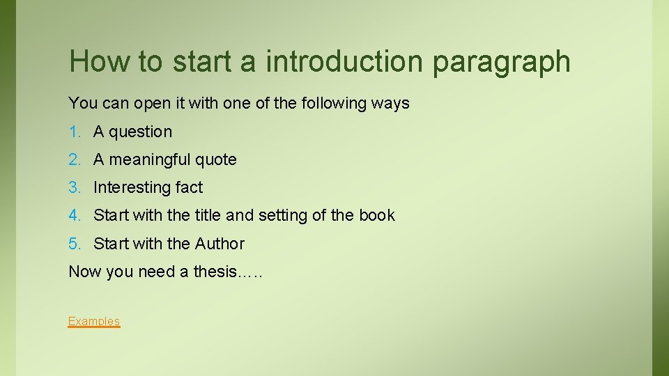 How to start a introduction paragraph You can open it with one of the