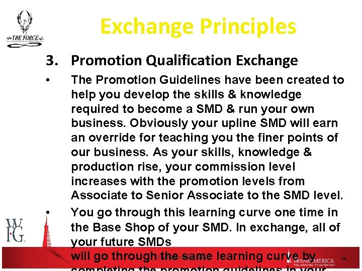 Exchange Principles 3. Promotion Qualification Exchange • • The Promotion Guidelines have been created