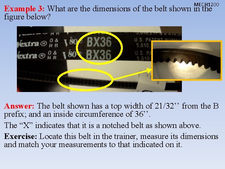 MECH 1200 Example 3: What are the dimensions of the belt shown in the