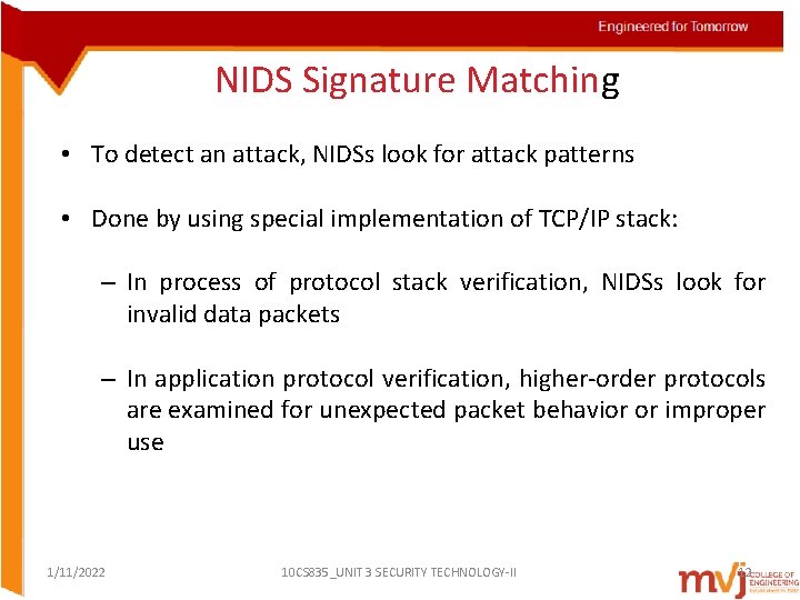 NIDS Signature Matching • To detect an attack, NIDSs look for attack patterns •