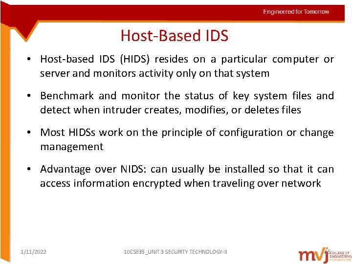 Host-Based IDS • Host-based IDS (HIDS) resides on a particular computer or server and Host-Based IDS • Host-based IDS (HIDS) resides on a particular computer or server and