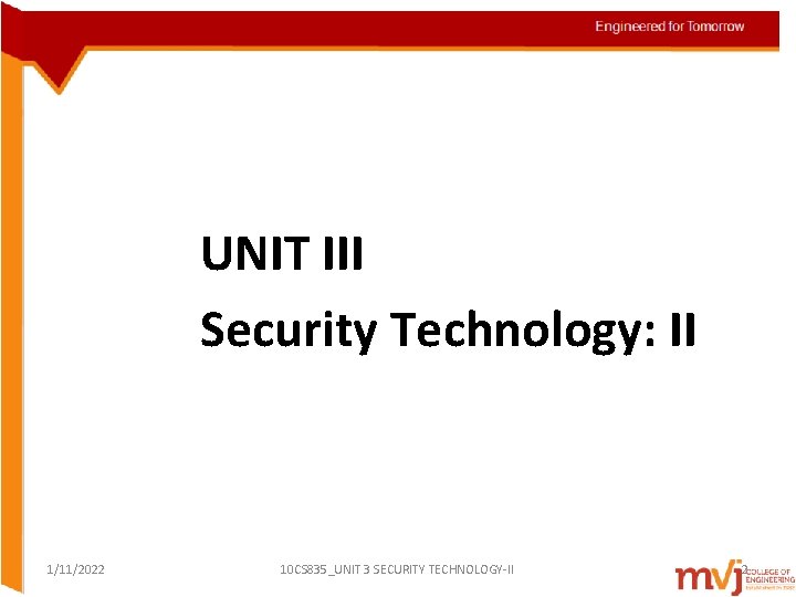 UNIT III Security Technology: II 1/11/2022 10 CS 835_UNIT 3 SECURITY TECHNOLOGY-II 2 