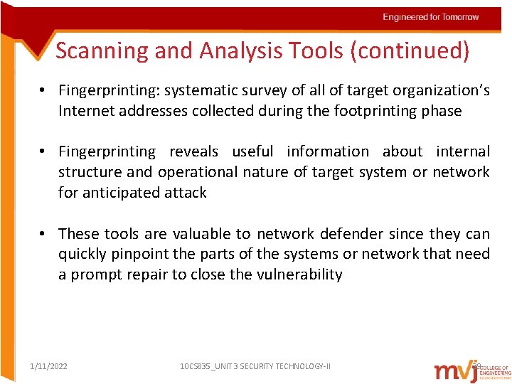 Scanning and Analysis Tools (continued) • Fingerprinting: systematic survey of all of target organization’s Scanning and Analysis Tools (continued) • Fingerprinting: systematic survey of all of target organization’s