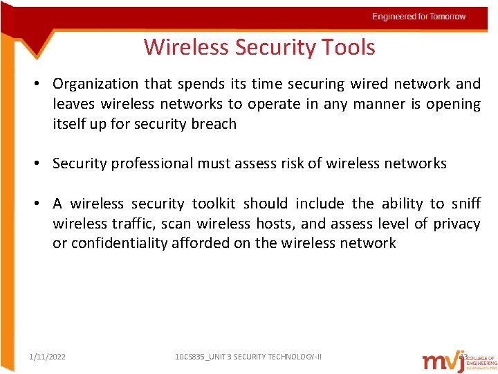 Wireless Security Tools • Organization that spends its time securing wired network and leaves