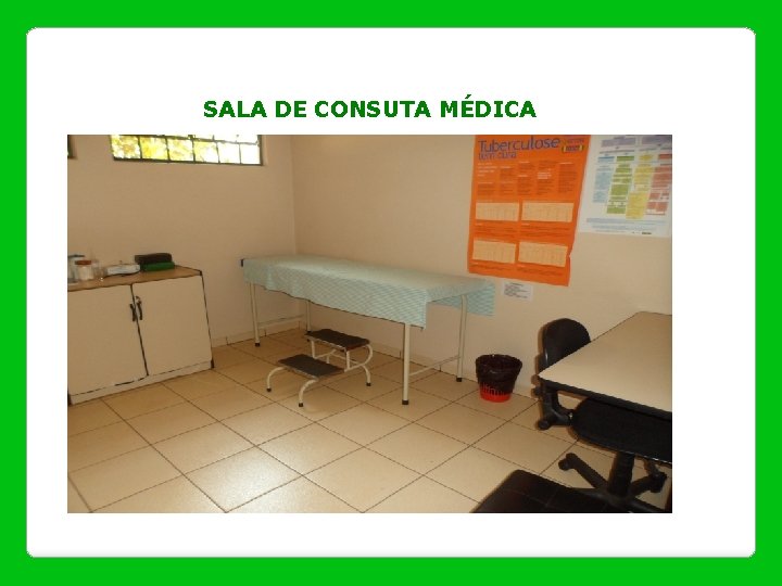 SALA DE CONSUTA MÉDICA 