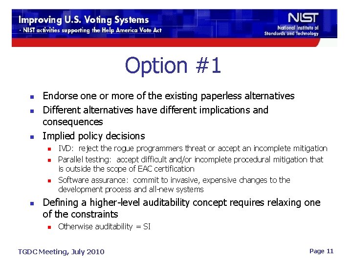 Option #1 n n n Endorse one or more of the existing paperless alternatives
