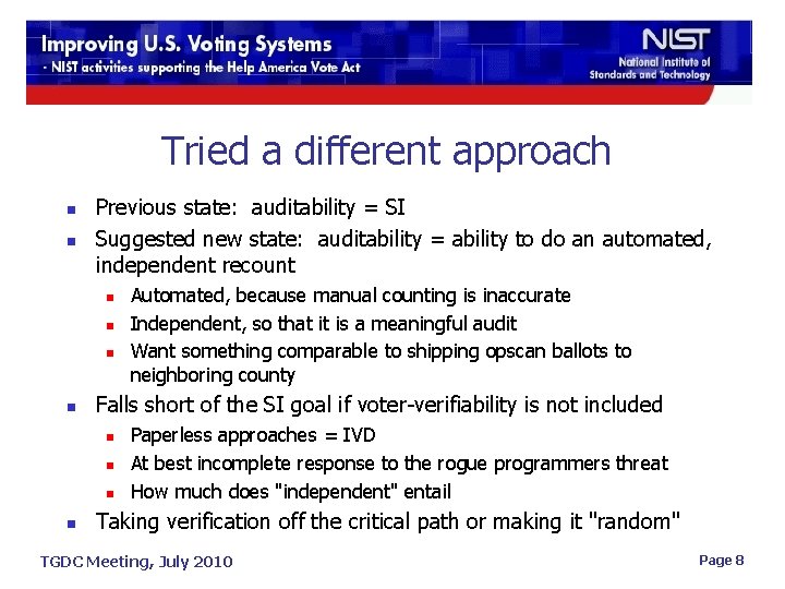 Tried a different approach n n Previous state: auditability = SI Suggested new state: