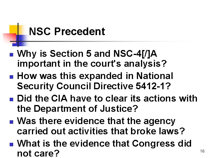 NSC Precedent n n n Why is Section 5 and NSC-4[/]A important in the