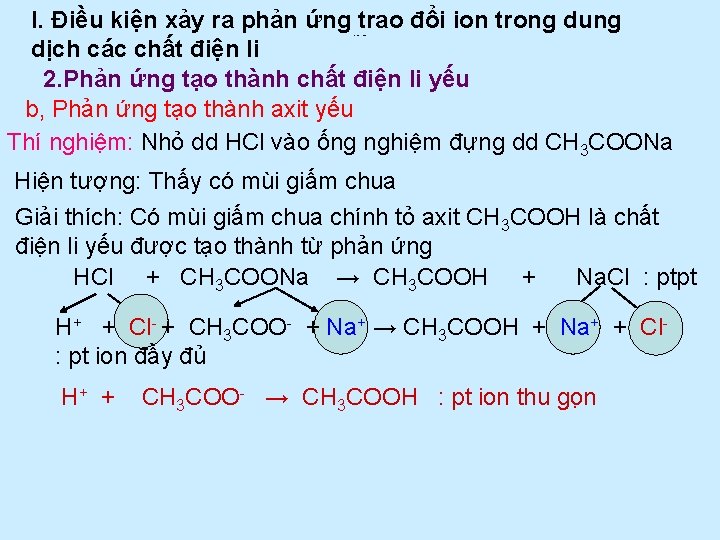 I. Điều kiện xảy ra phản ứng trao đổi ion trong dung dịch các