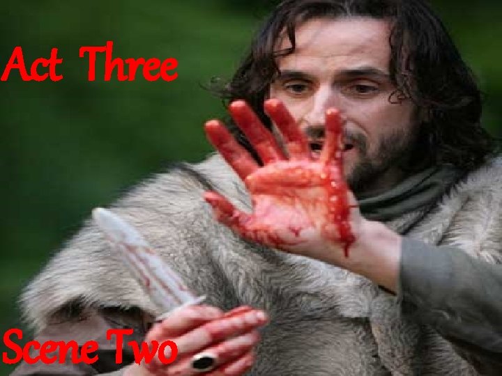 Act Three Scene Two 