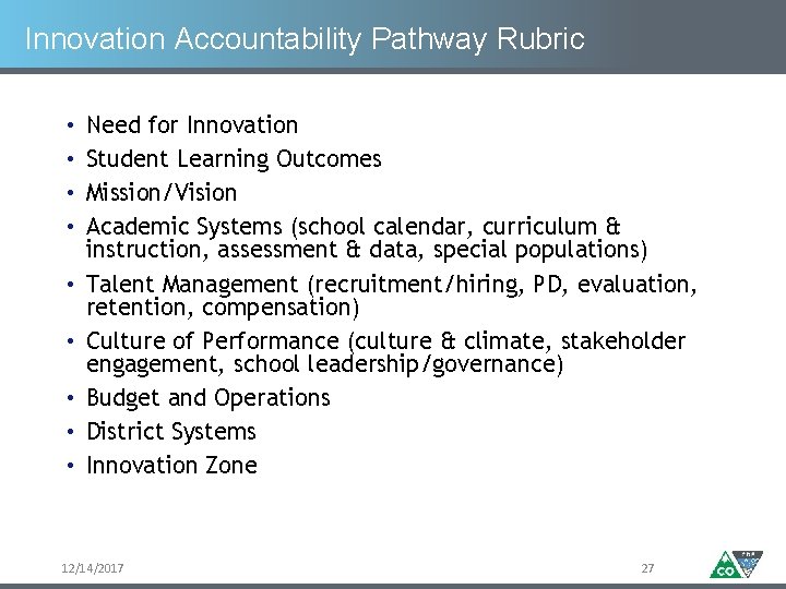 Innovation Accountability Pathway Rubric • • • Need for Innovation Student Learning Outcomes Mission/Vision
