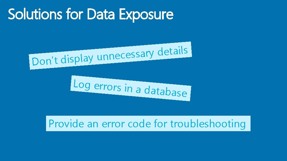 Solutions for Data Exposure s l i a t e d y r a