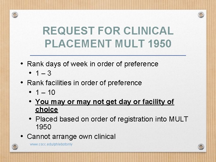 REQUEST FOR CLINICAL PLACEMENT MULT 1950 • Rank days of week in order of