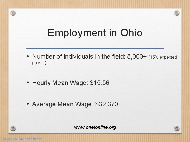 Employment in Ohio • Number of individuals in the field: 5, 000+ (15% expected