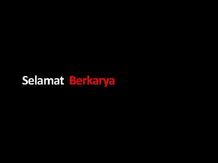 Selamat Berkarya 