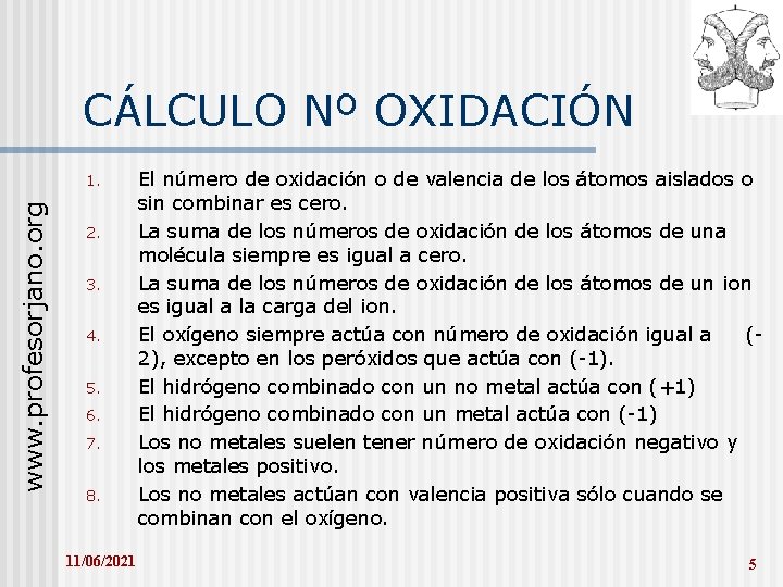 CÁLCULO Nº OXIDACIÓN www. profesorjano. org 1. 2. 3. 4. 5. 6. 7. 8.