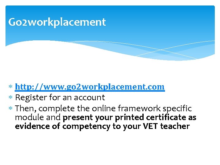 Go 2 workplacement http: //www. go 2 workplacement. com Register for an account Then,