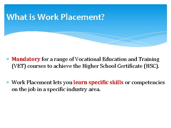 What is Work Placement? Mandatory for a range of Vocational Education and Training (VET)