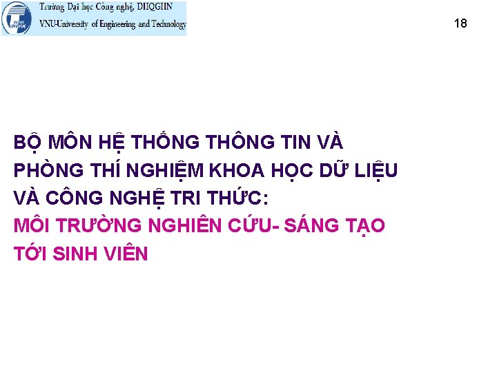 18 BỘ MÔN HỆ THỐNG THÔNG TIN VÀ PHÒNG THÍ NGHIỆM KHOA HỌC DỮ