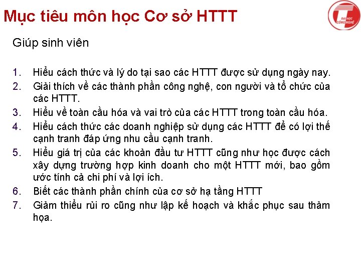 Mục tiêu môn học Cơ sở HTTT Giúp sinh viên 1. 2. 3. 4.