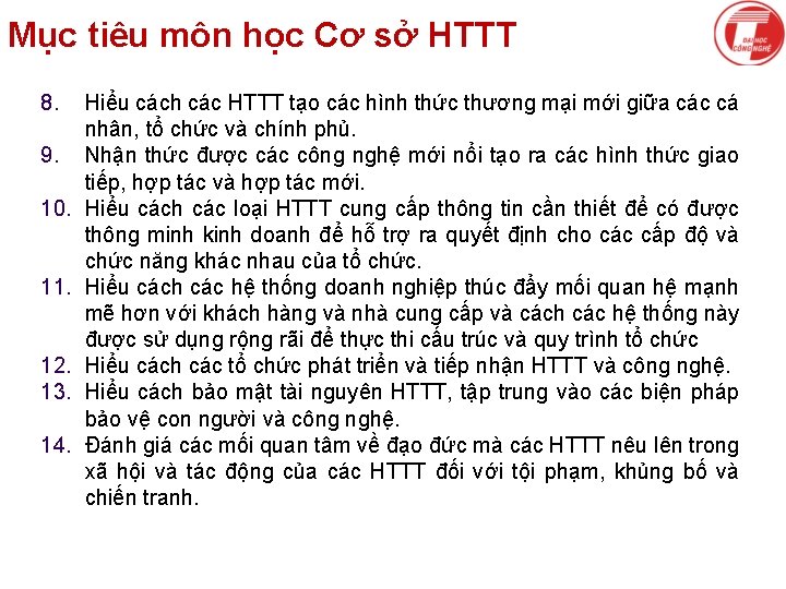 Mục tiêu môn học Cơ sở HTTT 8. 9. 10. 11. 12. 13. 14.