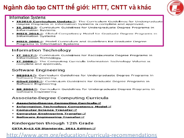 Ngành đào tạo CNTT thế giới: HTTT, CNTT và khác January 12, 2022 http: