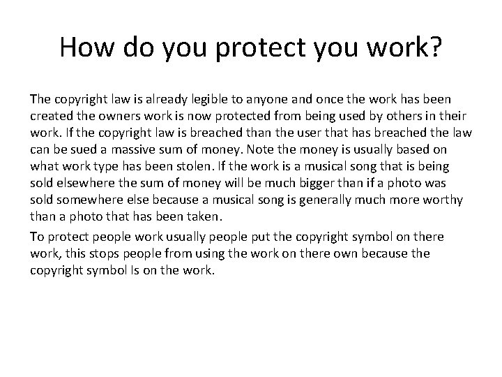 How do you protect you work? The copyright law is already legible to anyone