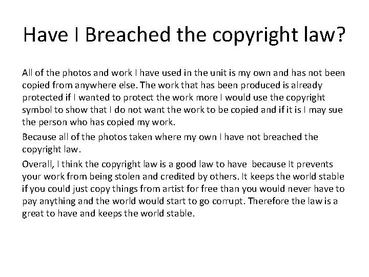 Have I Breached the copyright law? All of the photos and work I have