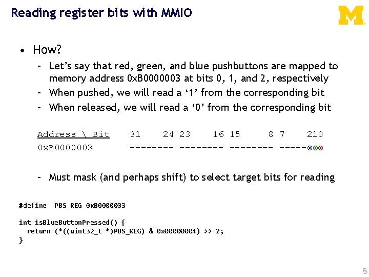 Reading register bits with MMIO • How? – Let’s say that red, green, and