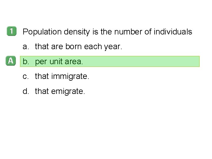 5 -1 Population density is the number of individuals a. that are born each 5 -1 Population density is the number of individuals a. that are born each