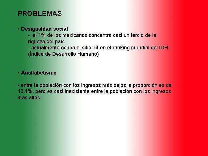 PROBLEMAS • Desigualdad social - el 1% de los mexicanos concentra casi un tercio