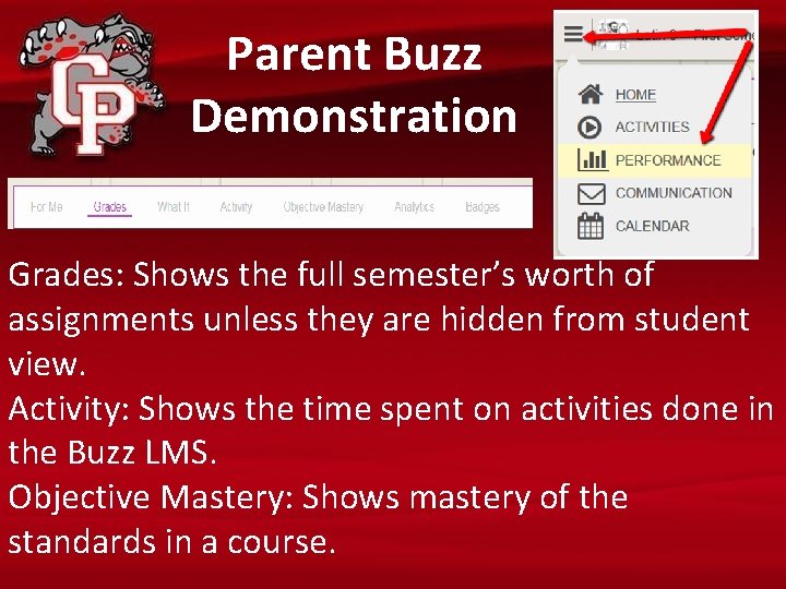 Parent Buzz Demonstration Grades: Shows the full semester’s worth of assignments unless they are