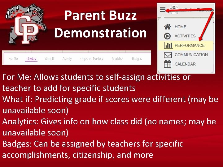 Parent Buzz Demonstration For Me: Allows students to self-assign activities or teacher to add