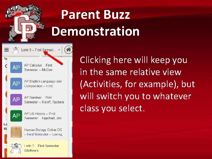 Parent Buzz Demonstration Clicking here will keep you in the same relative view (Activities,