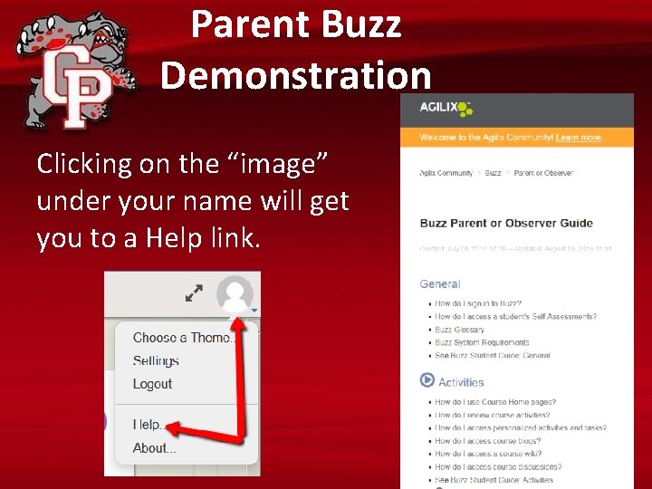 Parent Buzz Demonstration Clicking on the “image” under your name will get you to