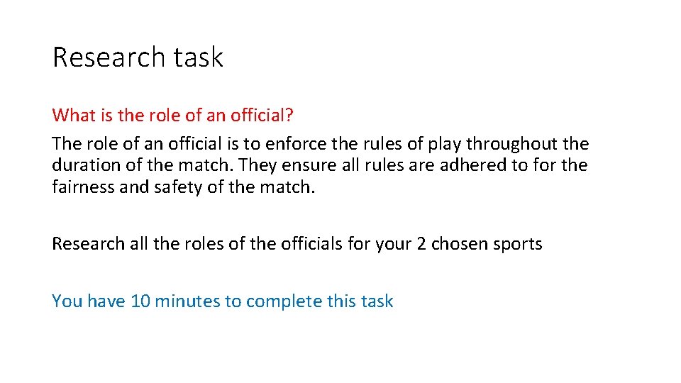 Research task What is the role of an official? The role of an official