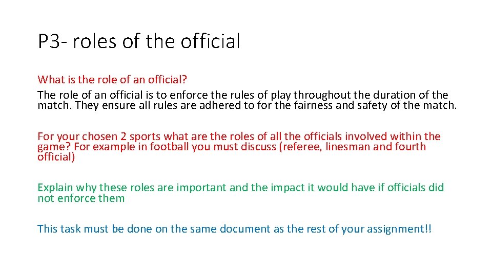 P 3 - roles of the official What is the role of an official?